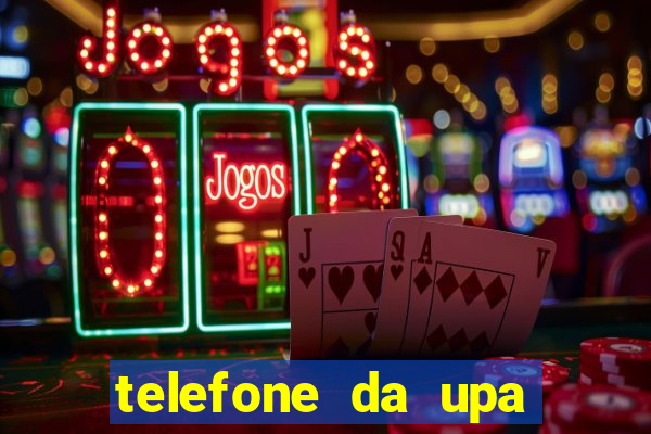 telefone da upa roberto santos